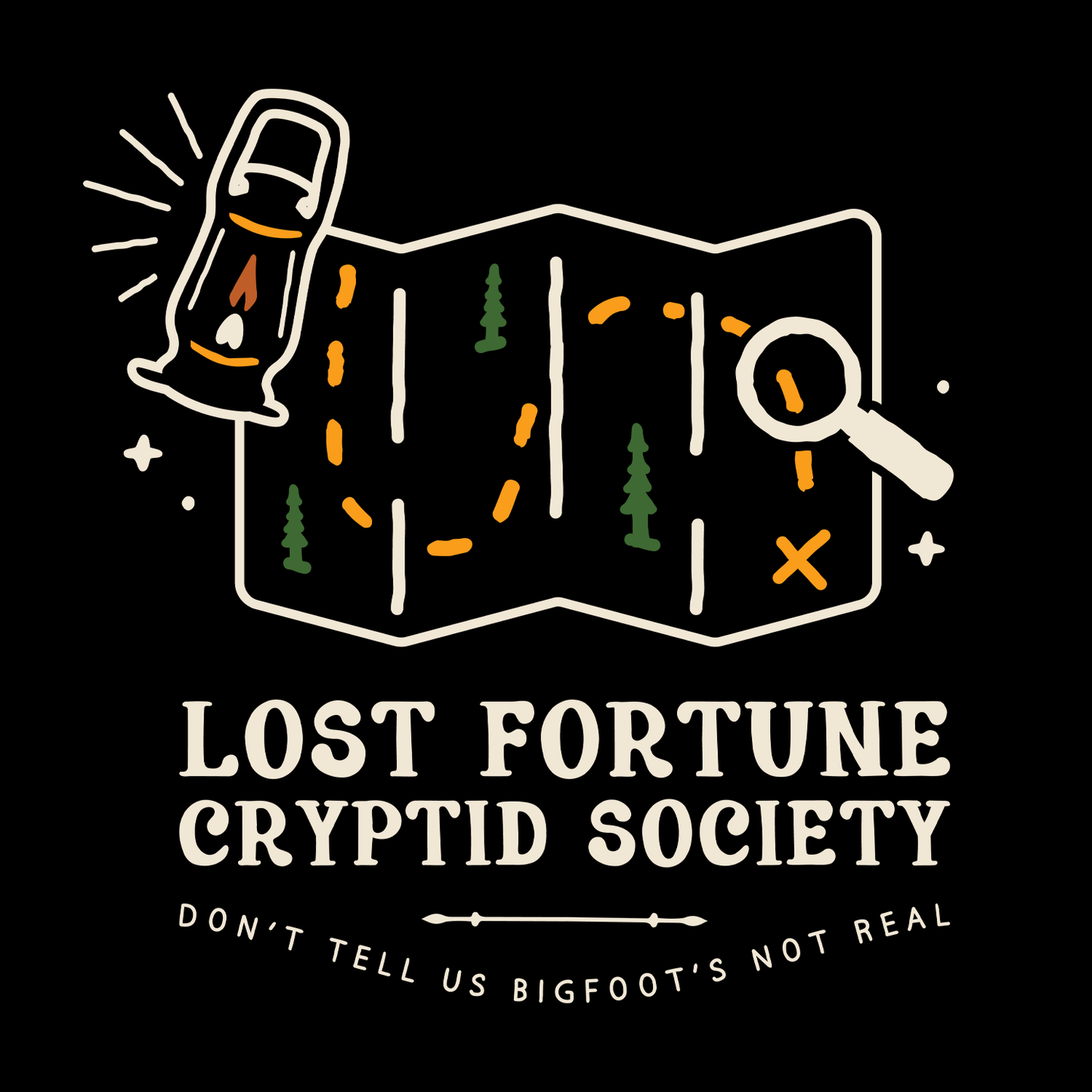 Artwork of a map and lantern. The words say "Lost Fortune Cryptid Society," and "don't tell us bigfoot's not real."