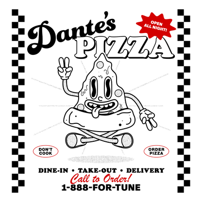 Artwork for fictional pizza restaurant "Dante's Pizza" that features a cartoon pizza character