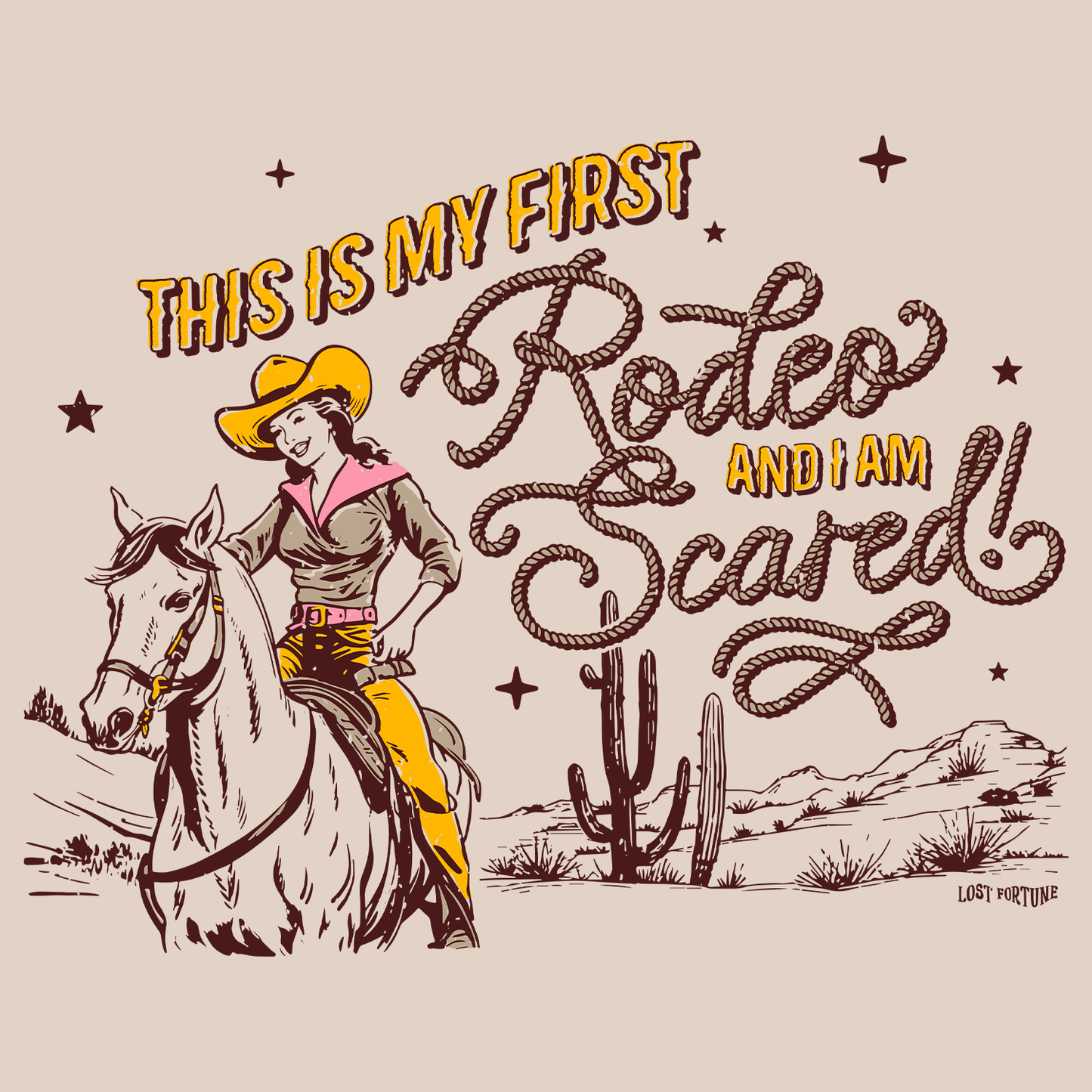 Artwork of a cowgirl riding a horse in the desert and the phrase "this is my first rodeo and I am scared"