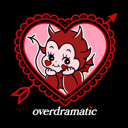 Devil cherub resting their head on their hands inside of a lacy heart with an arrow through it. Bottom text says "overdramatic."